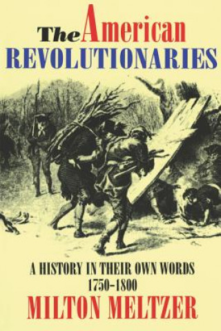 Libro The American Revolutionaries Milton Meltzer