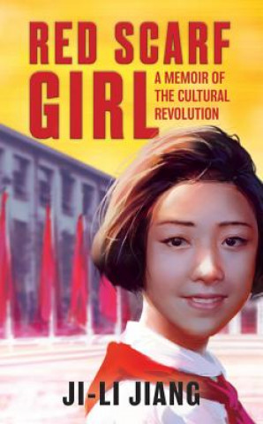 Kniha Red Scarf Girl Ji-Li Jiang