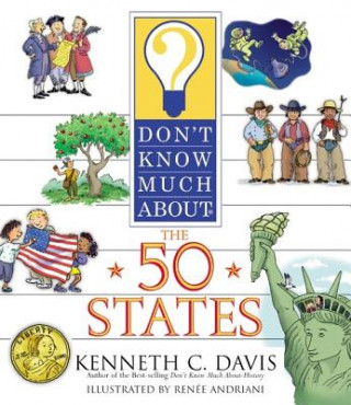 Book Don't Know Much About the 50 States Kenneth C. Davis