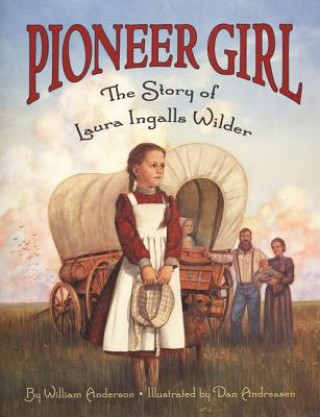 Könyv Pioneer Girl William Anderson