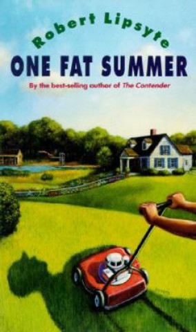 Knjiga One Fat Summer Robert Lipsyte