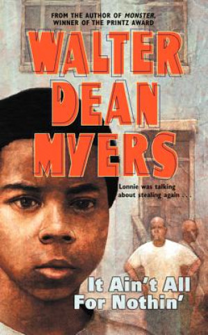 Könyv It Ain't All for Nothin' Walter Dean Myers