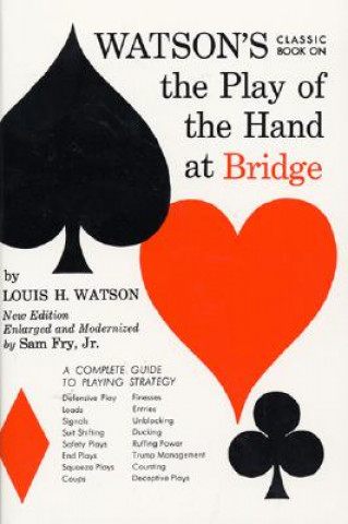 Kniha Watson's Classic Book on the Play of the Hand at Bridge Louis H. Watson