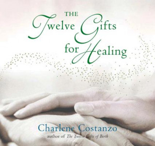 Könyv The Twelve Gifts for Healing Alexis Seabrook