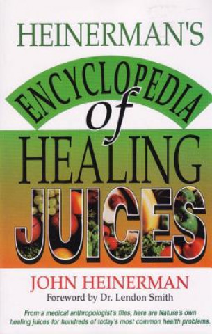 Książka Heinerman's Encyclopedia of Healing Juices John Heinerman