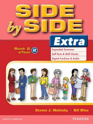 Carte Side by Side Extra 2 Student Book & eText Steven J. Molinsky