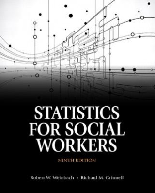 Kniha Statistics for Social Workers Robert W. Weinbach