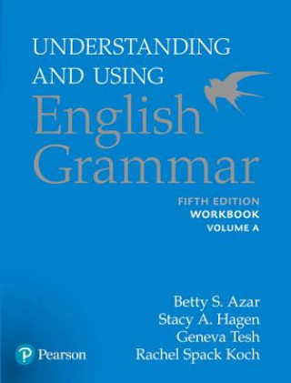 Kniha Understanding and Using English Grammar, Workbook Split A Betty S. Azar