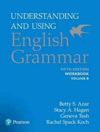 Könyv Understanding and Using English Grammar, Workbook Split B Betty S. Azar
