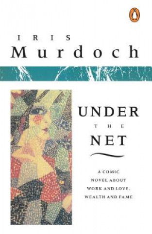 Knjiga Under the Net Iris Murdoch