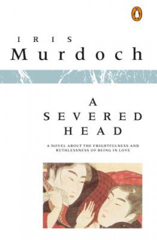 Книга Severed Head Iris Murdoch