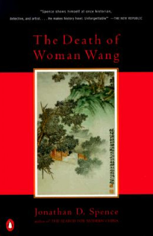 Buch The Death of Woman Wang Jonathan D. Spence