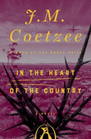 Книга In the Heart of the Country J M Coetzee