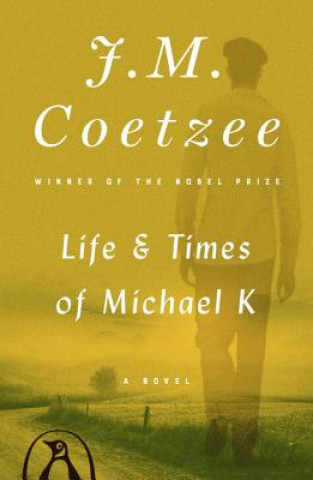 Könyv Life and Times of Michael K J. M. Coetzee