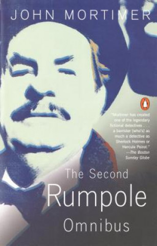Könyv The Second Rumpole Omnibus John Clifford Mortimer