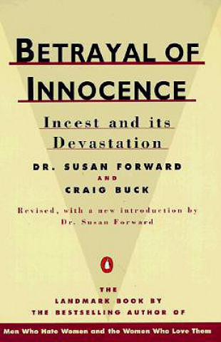 Könyv Betrayal of Innocence Susan Forward
