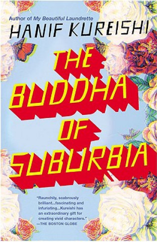 Kniha The Buddha of Suburbia Hanif Kureishi