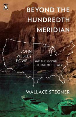 Kniha Beyond the Hundredth Meridian Wallace Earle Stegner