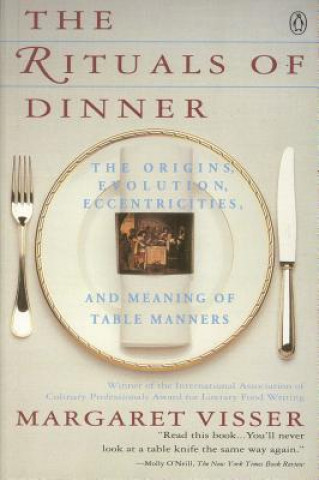 Книга The Rituals of Dinner Margaret Visser