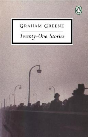 Kniha Twenty-One Stories Graham Greene