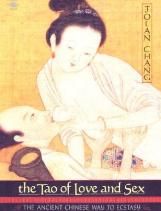 Könyv The Tao of Love and Sex Jolan Chang