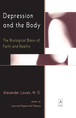 Könyv Depression and the Body Alexander Lowen