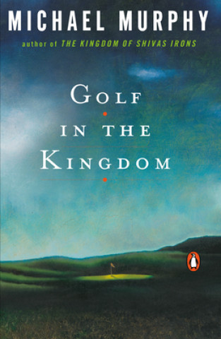 Książka Golf in the Kingdom Michael Murphy
