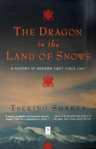 Buch The Dragon in the Land of Snows Tsering Shakya