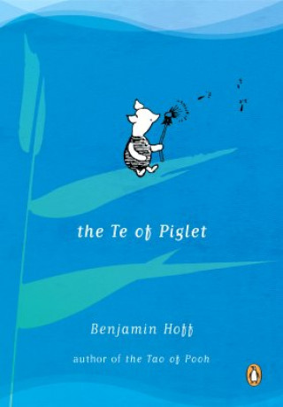 Knjiga TE of Piglet Benjamin Hoff