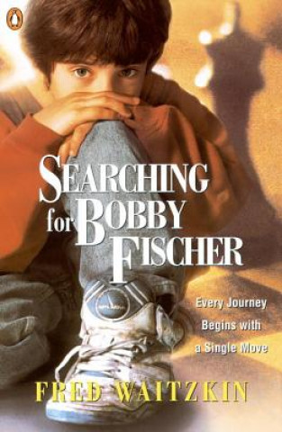 Carte Searching for Bobby Fischer Fred Waitzkin