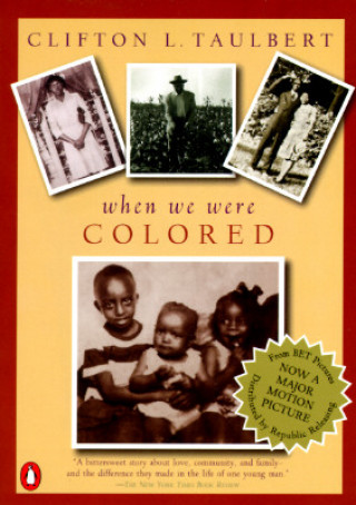 Kniha When We Were Colored Clifton L. Taulbert