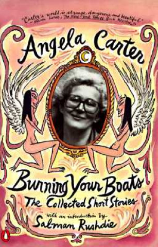 Kniha Burning Your Boats Angela Carter