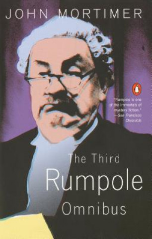 Könyv The Third Rumpole Omnibus John Clifford Mortimer