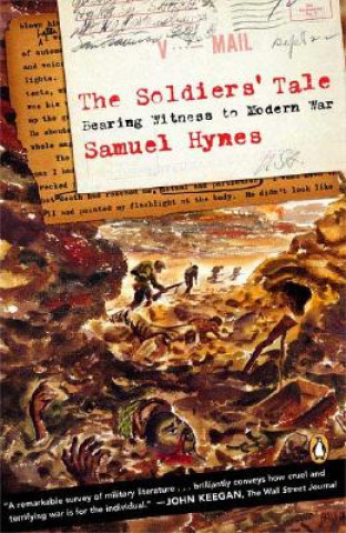 Knjiga The Soldiers' Tale Samuel Hynes