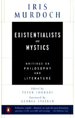 Könyv Existentialists and Mystics Iris Murdoch