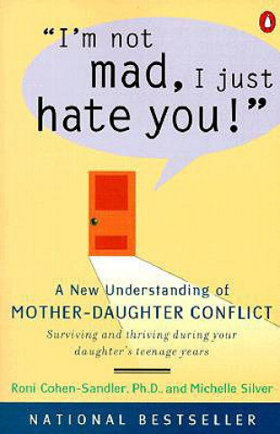 Könyv I'm Not Mad, I Just Hate You! Roni Cohen Sandler