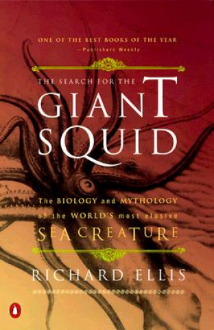 Книга The Search for the Giant Squid Richard Ellis