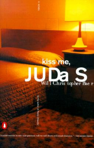Carte Kiss Me, Judas Will Christopher Baer