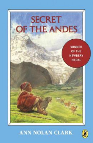 Kniha Secret of the Andes Ann Nolan Clark