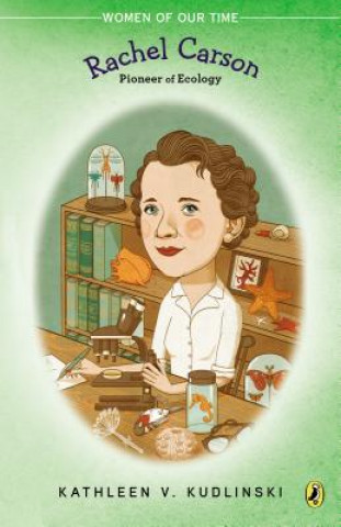 Könyv Rachel Carson Kathleen V. Kudlinski