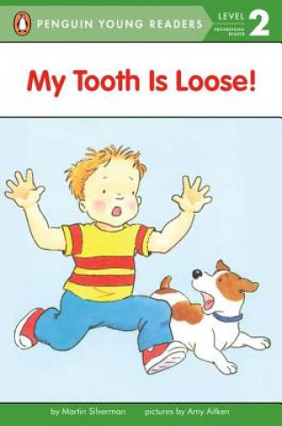 Kniha My Tooth Is Loose! Martin Silverman