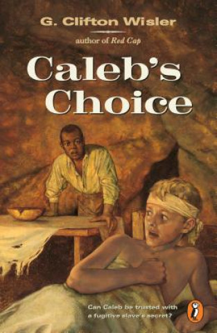 Książka Caleb's Choice G. Clifton Wisler