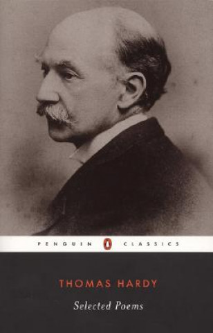 Carte Selected Poems of Thomas Hardy Thomas Hardy