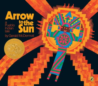 Könyv Arrow to the Sun Gerald McDermott
