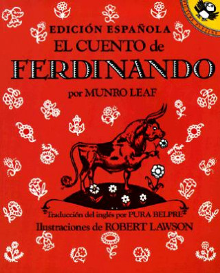 Kniha El Cuento De Ferdinando/the Story of Ferdinand Munro Leaf