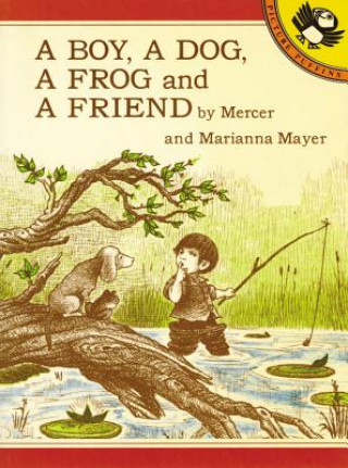 Kniha A Boy, a Dog, a Frog and a Friend Mercer Mayer