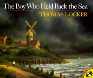 Kniha Boy Who Held Back the Sea Lenny Hort