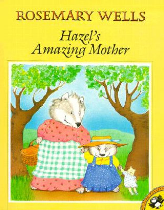 Livre Hazel's Amazing Mother Rosemary Wells