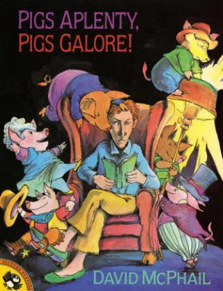 Book Pigs Aplenty, Pigs Galore! David McPhail