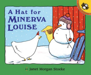 Kniha A Hat for Minerva Louise Janet Morgan Stoeke